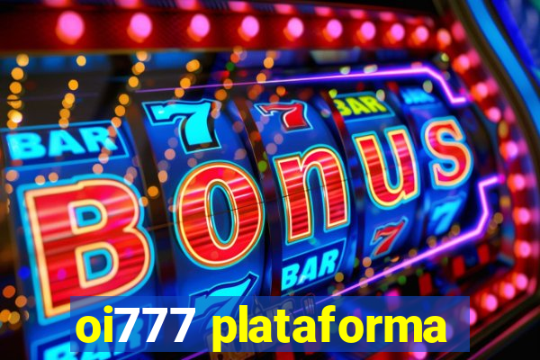 oi777 plataforma